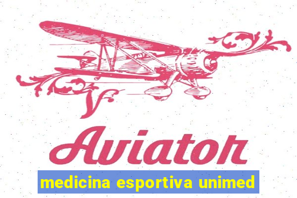 medicina esportiva unimed